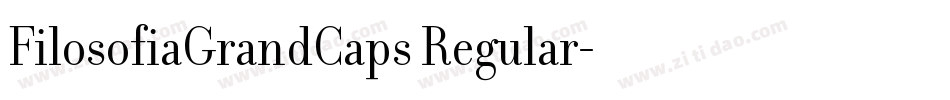 FilosofiaGrandCaps Regular字体转换